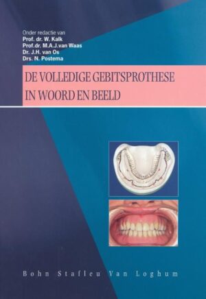De volledige gebitsprothese in woord en beeld – Prof. Dr. W. Kalk